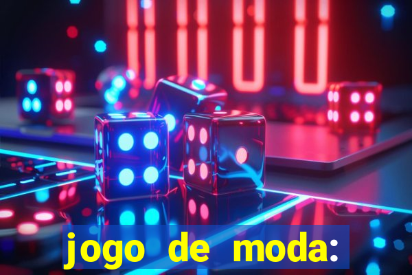 jogo de moda: maquiagem vestir